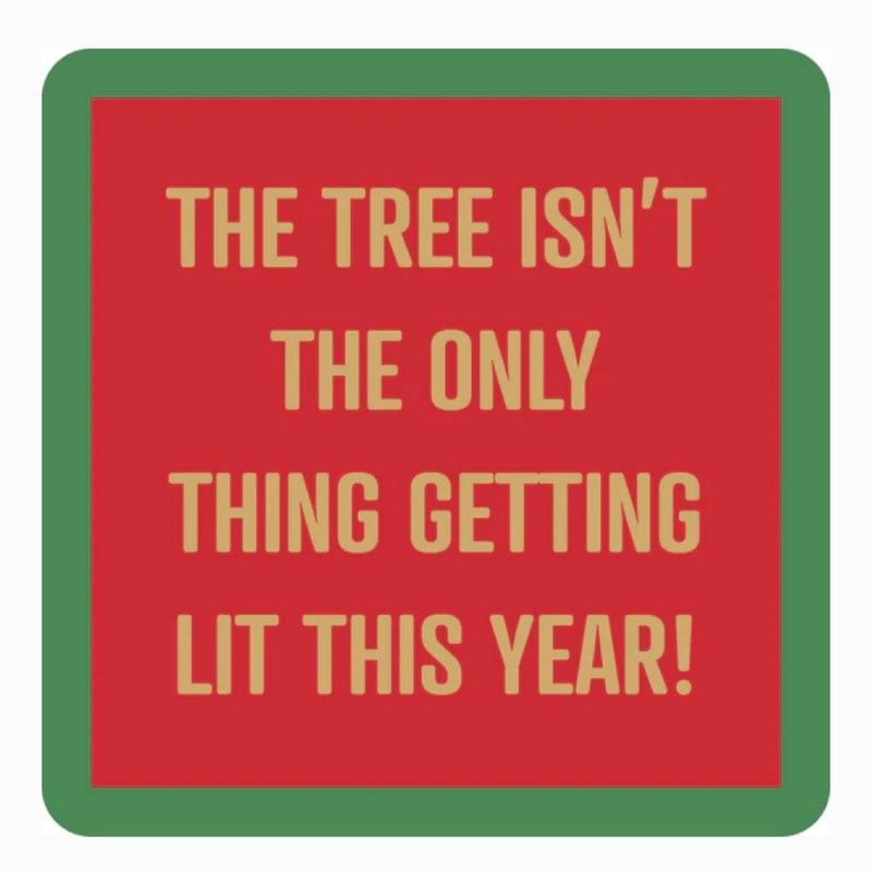 “Lit This Year” Coaster